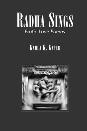 Radha Sings: Erotic Love Poems image number 0