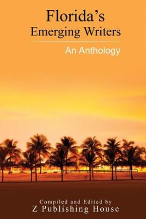 Florida's Emerging Writers: An Anthology image number 0
