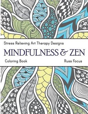 Mindfulness & Zen Coloring Book: Stress Relieving Art Therapy Designs (calm coloring book) image number 0