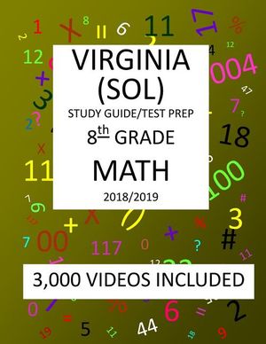 8th Grade VIRGINIA SOL, 2019 MATH, Test Prep: 8th Grade VIRGINIA STANDARDS of LEARNING 2019 MATH Test Prep/Study Guide image number 0