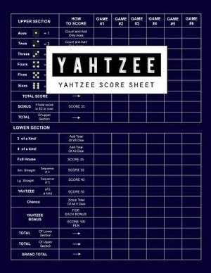 Yahtzee Score Sheet: Yahtzee Games Record Score, Scoresheet Keeper Notebook, Yahtzee Score Sheet, Yahtzee Score Card, Write in the Player N image number 0