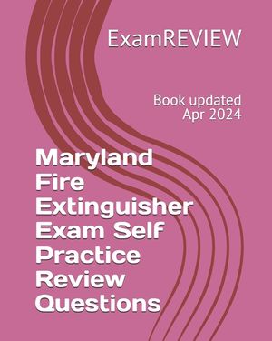 Maryland Fire Extinguisher Exam Self Practice Review Questions image number 0