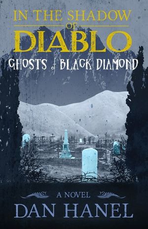 In the Shadow of Diablo: Ghosts of Black Diamond image number 0