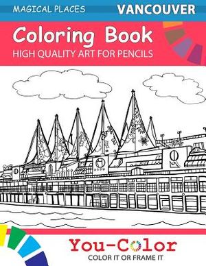 Vancouver Coloring Book: Magical Places Coloring Books image number 0