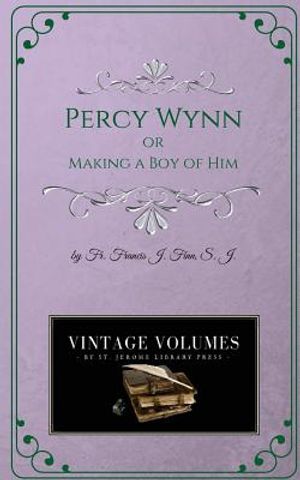 Percy Wynn: Making a Boy of Him image number 0