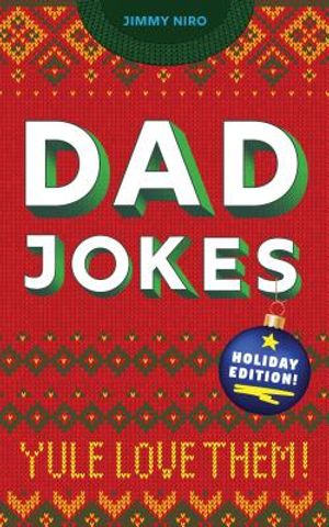 Dad Jokes Holiday Edition: Yule Love Them! image number 0
