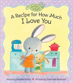 A Recipe for How Much I Love You image number 0