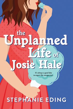 The Unplanned Life of Josie Hale image number 0