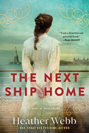 The Next Ship Home: A Novel of Ellis Island image number 0