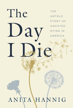 The Day I Die: The Untold Story of Assisted Dying in America image number 0