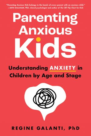 Parenting Anxious Kids: Understanding Anxiety in Children by Age and Stage image number 0