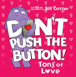 Don't Push the Button: Tons of Love image number 0