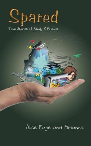 Spared: True Stories of Family & Friends image number 0
