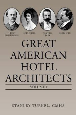 Great American Hotel Architects: Volume 1 image number 0