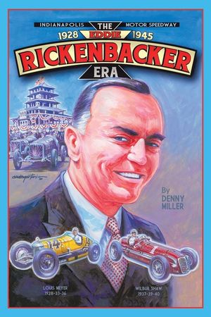 Indianapolis Motor Speedway- the Eddie Rickenbacker Era image number 0