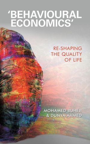 'Behavioural Economics': Re-Shaping the Quality of Life image number 0