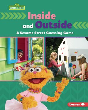 Inside and Outside: A Sesame Street Guessing Game image number 0