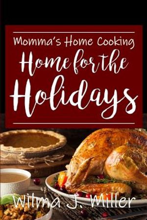 Momma's Home Cooking: Home for the Holidays image number 0