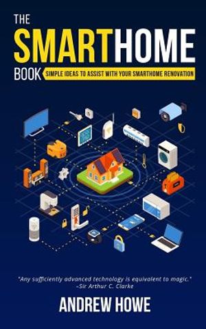 The Smarthome Book: Simple ideas to assist with your smarthome renovation image number 0
