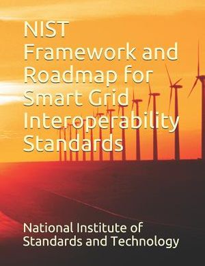 Nist Framework and Roadmap for Smart Grid Interoperability Standards image number 0