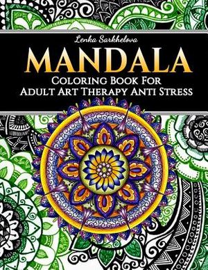 Mandala Coloring Book for Adult - Art Therapy Anti Stress: Mandala Coloring Books image number 0