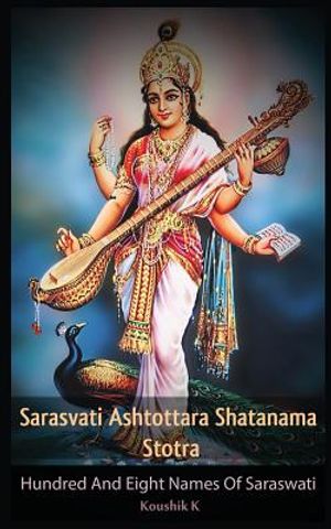 Sarasvati Ashtottara Shatanama Stotra: Hundred and Eight Names of Sarasvati image number 0