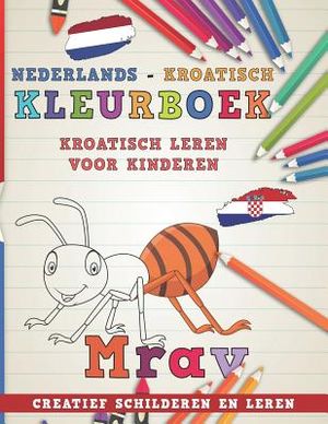 Kleurboek Nederlands - Kroatisch I Kroatisch Leren Voor Kinderen I Creatief Schilderen En Leren image number 0