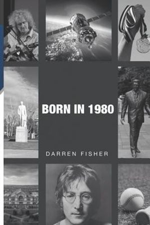 Born in 1980: Birthday yearbook showing the main events of the year 1980 illustrating the political, world, historical, sporting, mu image number 0