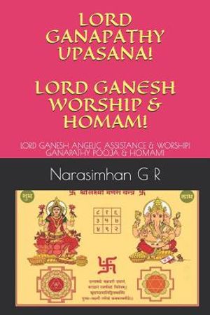 Lord Ganapathy Upasana! Lord Ganesh Worship & Homam!: Lord Ganesh Angelic Assistance & Worship! Ganapathy Pooja & Homam! image number 0