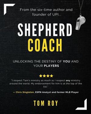 Shepherd Coach: Unlocking the Destiny of You and Your Players image number 0