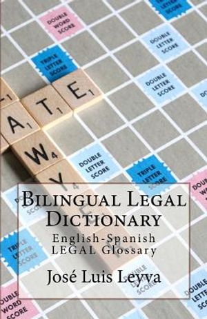 Bilingual Legal Dictionary: English-Spanish Legal Glossary image number 0