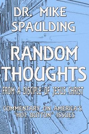 Random Thoughts from a Disciple of Jesus Christ: Commentary on America image number 0