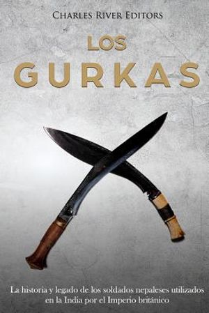 Los Gurkas: La historia y legado de los soldados nepaleses utilizados en la India por el Imperio brit&aacute;nico image number 0