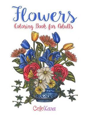 Flowers Coloring Book for Adults: Botanical and Flower Patterns for Adult Coloring image number 0