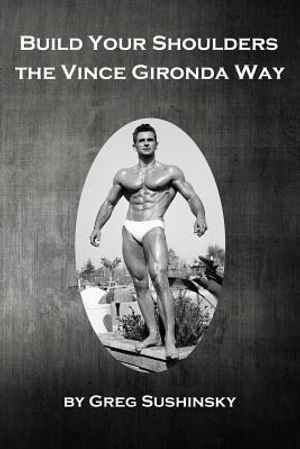 Build Your Shoulders the Vince Gironda Way image number 0