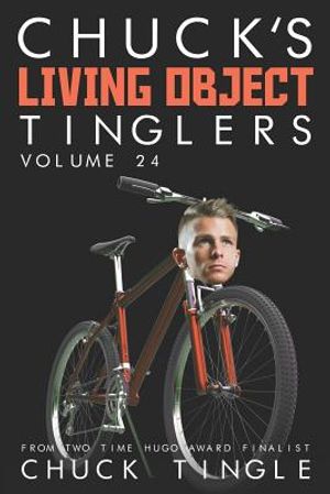 Chuck's Living Object Tinglers: Volume 24 image number 0