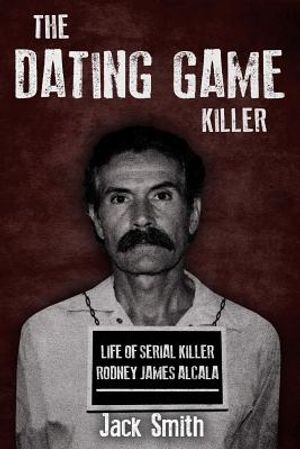 The Dating Game Killer: Life of Serial Killer Rodney James Alcala image number 0