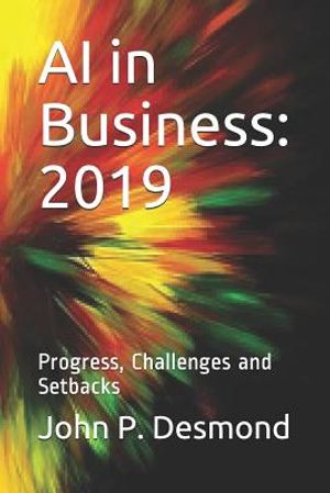 AI in Business: 2019: Progress, Challenges and Setbacks image number 0