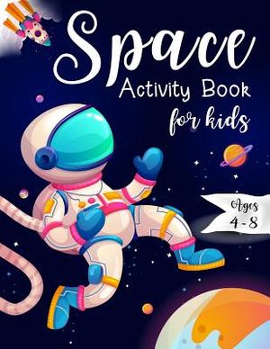 Space Activity Book for Kids Ages 4-8: Space Mazes Game, Cut and Glue Game and Coloring Page image number 0