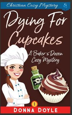Dying for Cupcakes: Christian Cozy Mystery image number 0