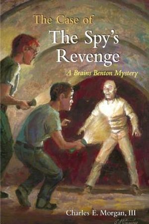 The Case of the Spy's Revenge: A Brains Benton Mystery image number 0
