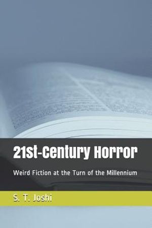 21st-Century Horror: Weird Fiction at the Turn of the Millennium image number 0