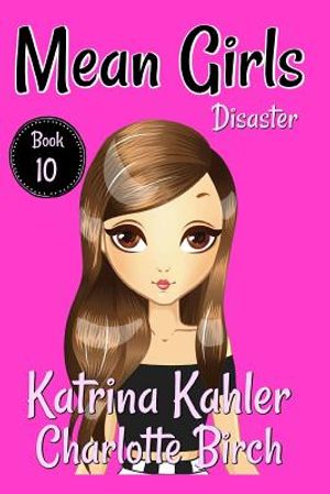 MEAN GIRLS - Book 10 - Disaster image number 0