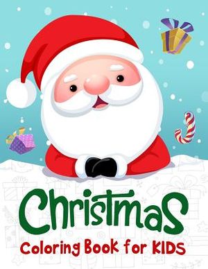 Christmas Coloring Book for Kids: 50 Christmas Coloring Pages for Kids image number 0