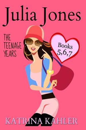 Julia Jones - The Teenage Years: Books 5, 6 & 7 image number 0
