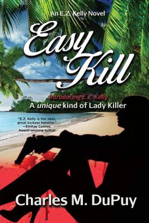 Easy Kill: An E.Z. Kelly Novel image number 0