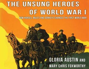 Unsung Heroes of World War One: How Horses, Donkeys and Mules Changed the First World War image number 0