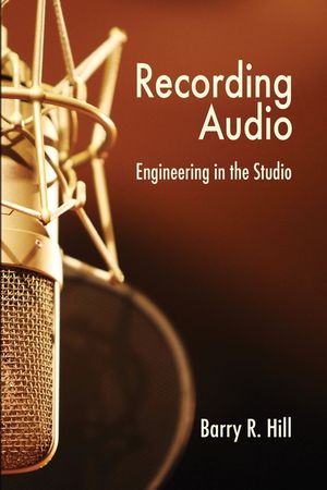 Recording Audio: Engineering in the Studio image number 0