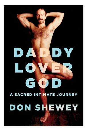 Daddy Lover God: a sacred intimate journey image number 0