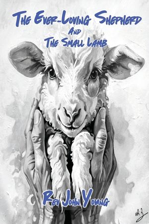The Ever-Loving Shepherd and the Small Lamb image number 0